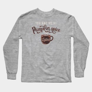 Pumpkin spice lattes Long Sleeve T-Shirt